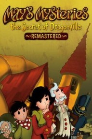 May's Mysteries: The Secret of Dragonville Remastered