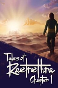 Tales of Raetrethra: Legends of the Past - Chapter 1